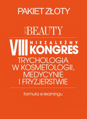 VIII Niezależny Kongres Trychologia w Kosmetologii, Medycynie i Fryzjerstwie - PAKIET ZŁOTY